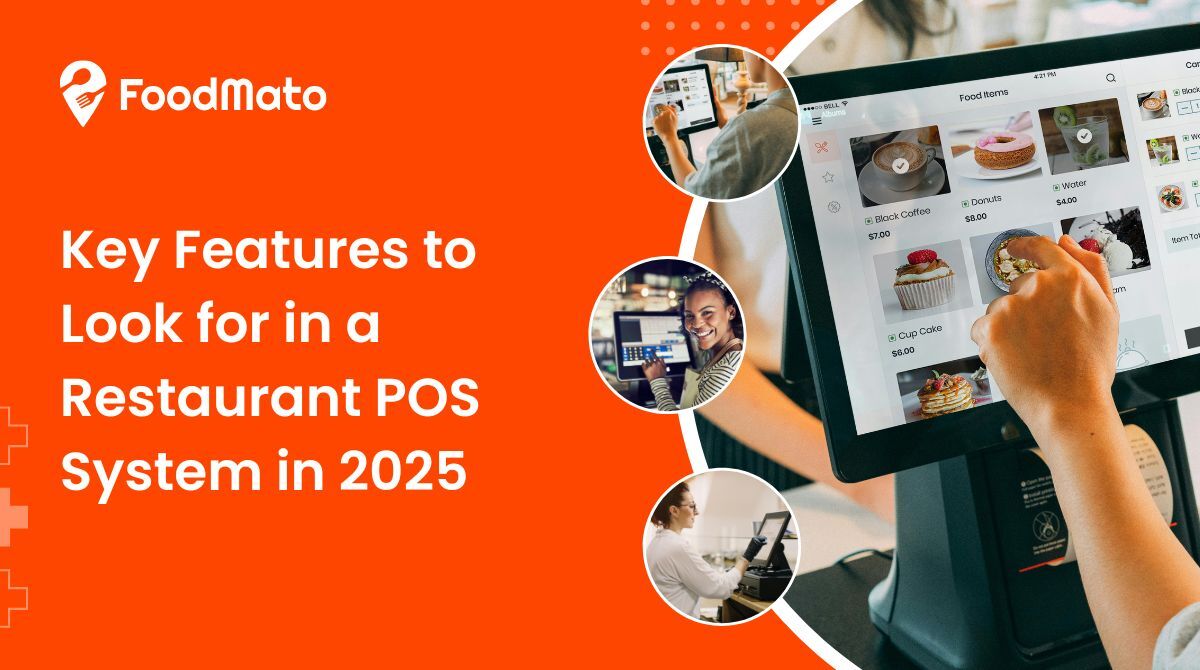 Key Features to Look for in a Restaurant POS System in 2025